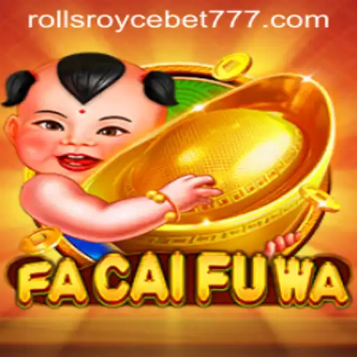 FaCaiFuWa: Explorando o Novo Fenômeno dos Jogos com Rollsroycebet7